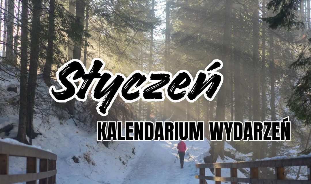 KALENDARIUM WYDARZEŃ – STYCZEŃ #1